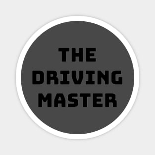 the driving master Magnet